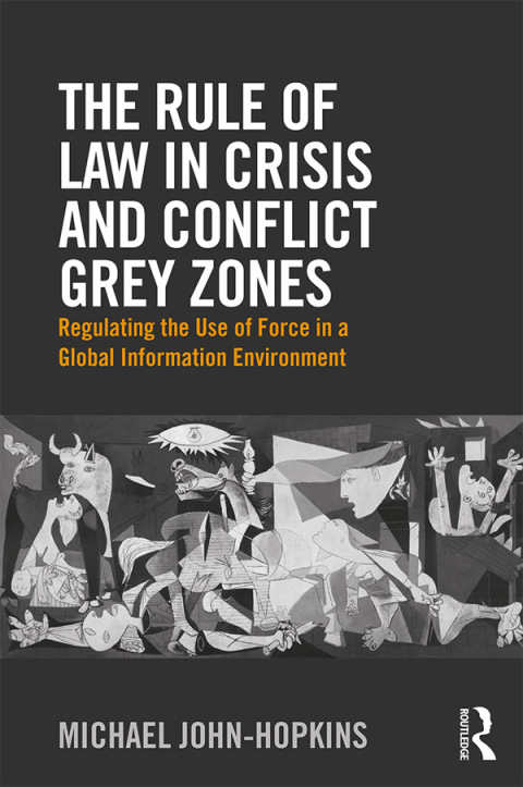 The Rule of Law in Crisis and Conflict Grey Zones 