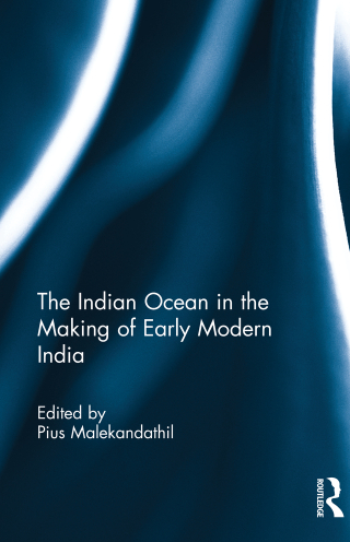 The Indian Ocean in the Making of Early Modern India