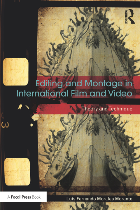 Cover image for book Editing and Montage in International Film and Video
