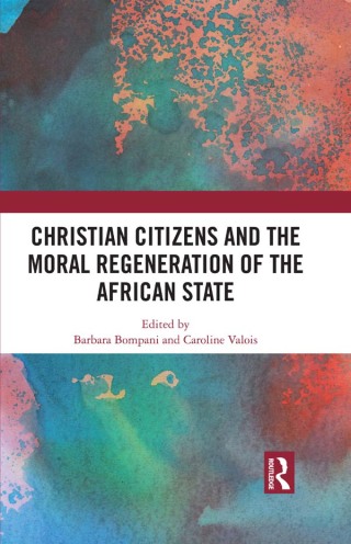 Christian Citizens and the Moral Regeneration of the African State