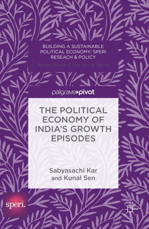 Cover image for book The Political Economy of India's Growth Episodes