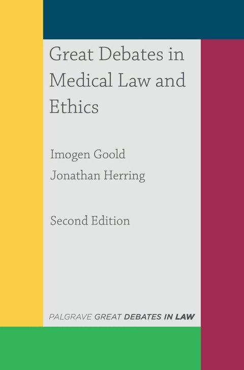 Cover image for book Great Debates in Medical Law and Ethics