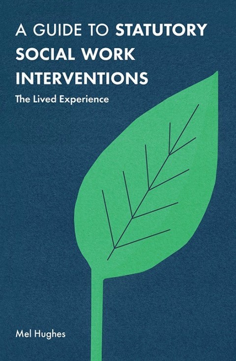 Cover image for book A Guide to Statutory Social Work Interventions