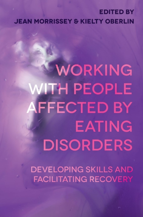 Cover image for book Working with People Affected by Eating Disorders