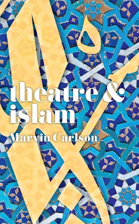 Cover image for book Theatre and Islam