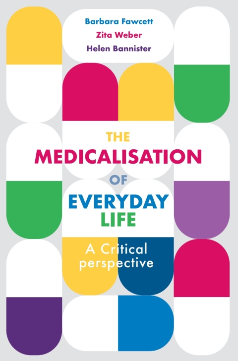Cover image for book The Medicalisation of Everyday Life