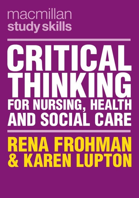 Cover image for book Critical Thinking for Nursing, Health and Social Care