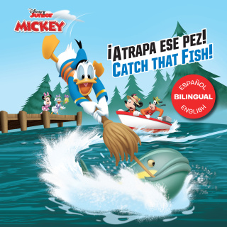 Mickey and the Roadster Racers: Catch that Fish! / ¡Atrapa ese pez! (English-Spanish)