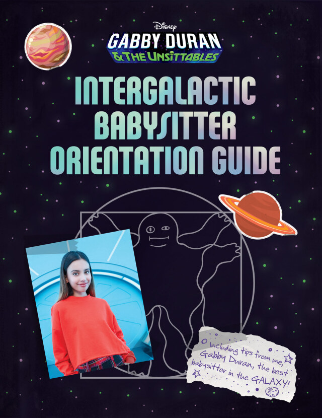 Gabby Duran's Intergalactic Babysitter Orientation Guide