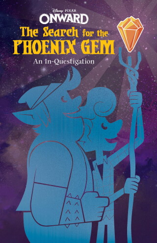 Onward: The Search for the Phoenix Gem (Disney/Pixar Onward)