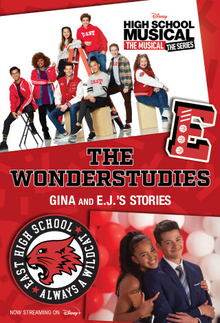 High School Musical: The Musical: The Series: The Wonderstudies: Gina and E.J.'s Stories