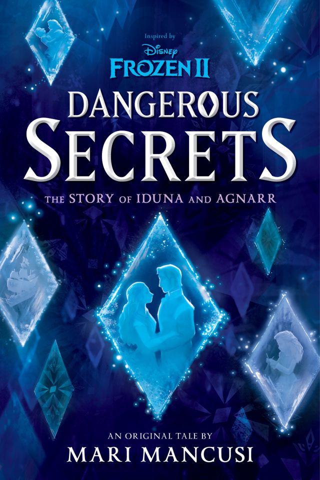 Frozen 2: Dangerous Secrets: The Story of Iduna and Agnarr