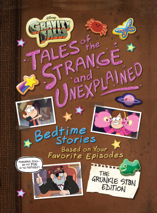 Gravity Falls: Gravity Falls: Tales of the Strange and Unexplained
