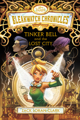 Bleakwatch Chronicles: Tinker Bell and the Lost City