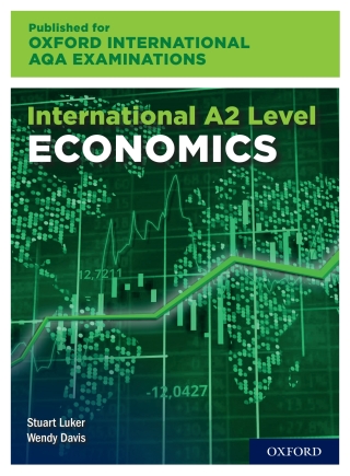 AL Economics for Oxford International AQA Examinations eBook: International A-level Economics for Oxford International AQA Examinations eBook