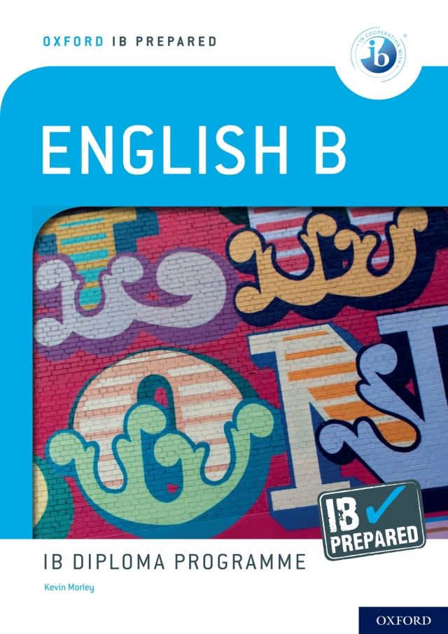 Oxford IB Prepared: English B: IB Diploma Programme