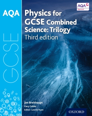 AQA GCSE Physics for Combined Science: Trilogy