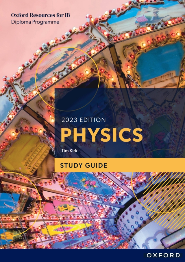 Oxford Resources for IB DP Physics: Study Guide