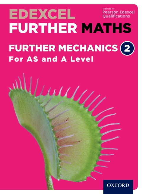 Cover image for book Edexcel Further Maths: Further Mechanics 2 For AS and A Level