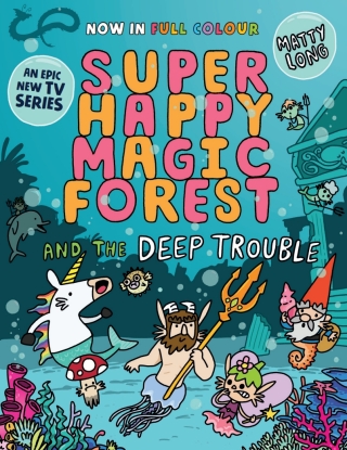 Super Happy Magic Forest and the Deep Trouble