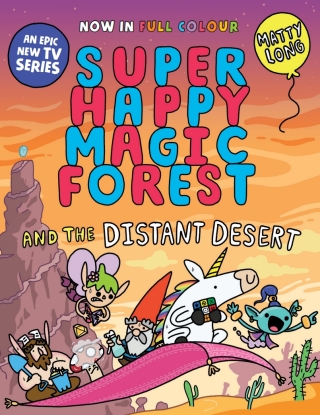 Super Happy Magic Forest and the Distant Desert