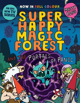 Super Happy Magic Forest and the Portals of Panic