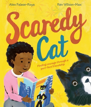 Scaredy Cat: An empowering picture book about finding courage through friendship