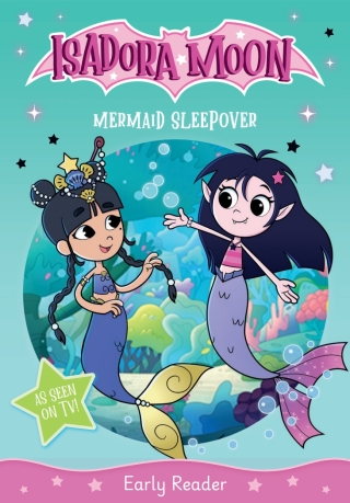 Isadora Moon: Mermaid Sleepover, an exciting early reader based on the top rated animated TV series, from the world of Harriet Muncaster
