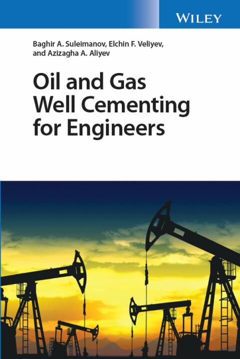 Cover image for book Oil and Gas Well Cementing for Engineers