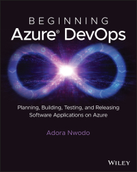 صورة الغلاف: Beginning Azure DevOps 1st edition 9781394165889