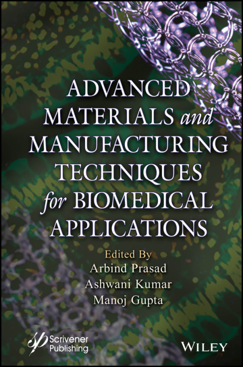 Cover image for book Advanced Materials and Manufacturing Techniques for Biomedical Applications