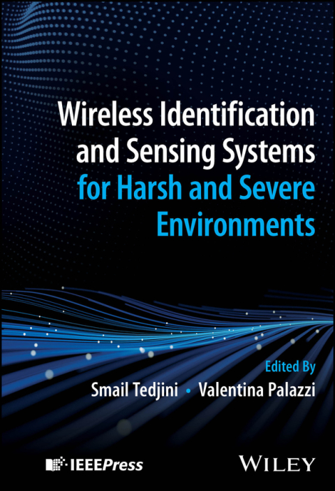 Cover image for book Wireless Identification and Sensing Systems for Harsh and Severe Environments