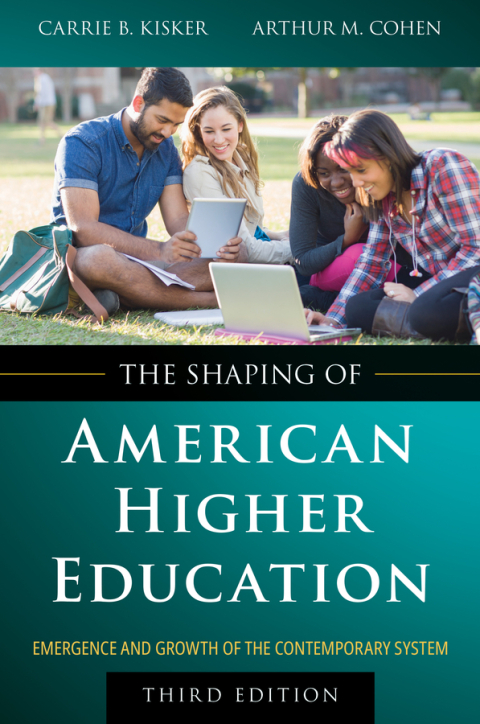 Cover image for book The Shaping of American Higher Education