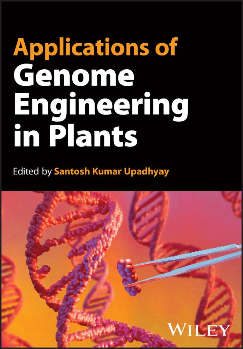 Applications of Genome Engineering in Plants 