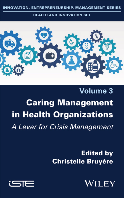 Cover image for book Caring Management in Health Organizations, Volume 3