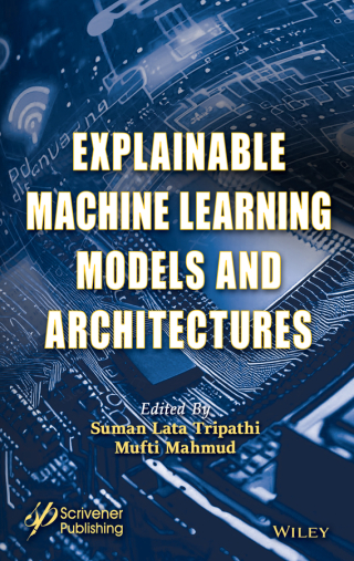 Explainable Machine Learning Models and Architectures