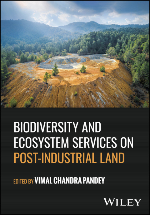 Cover image for book Biodiversity and Ecosystem Services on Post-Industrial Land
