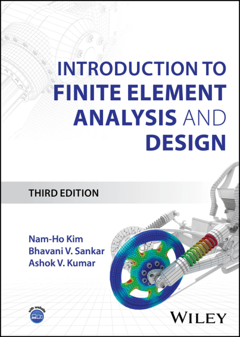 Cover image for book Introduction to Finite Element Analysis and Design