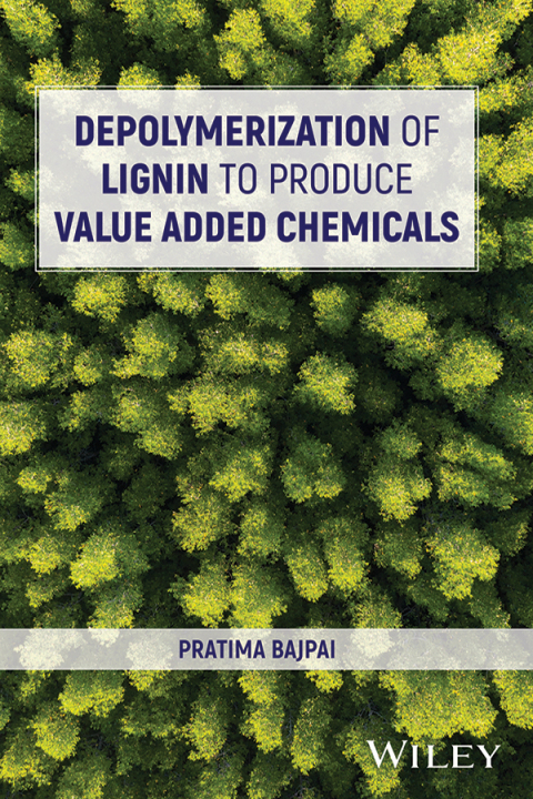 Cover image for book Depolymerization of Lignin to Produce Value Added Chemicals