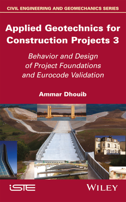 Cover image for book Applied Geotechnics for Construction Projects, Volume 3