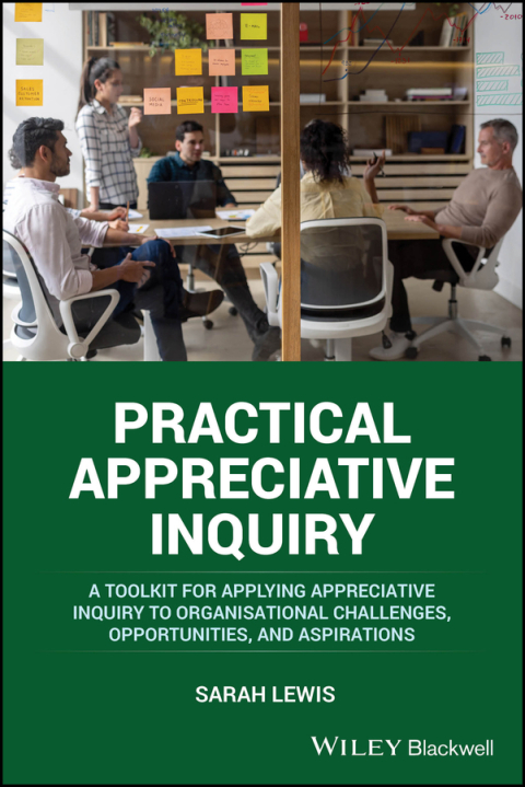 Practical Appreciative Inquiry 