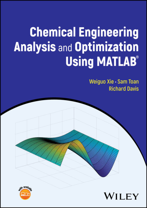 Cover image for book Chemical Engineering Analysis and Optimization Using MATLAB