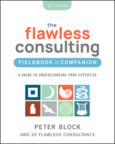 Cover image for book The Flawless Consulting Fieldbook & Companion