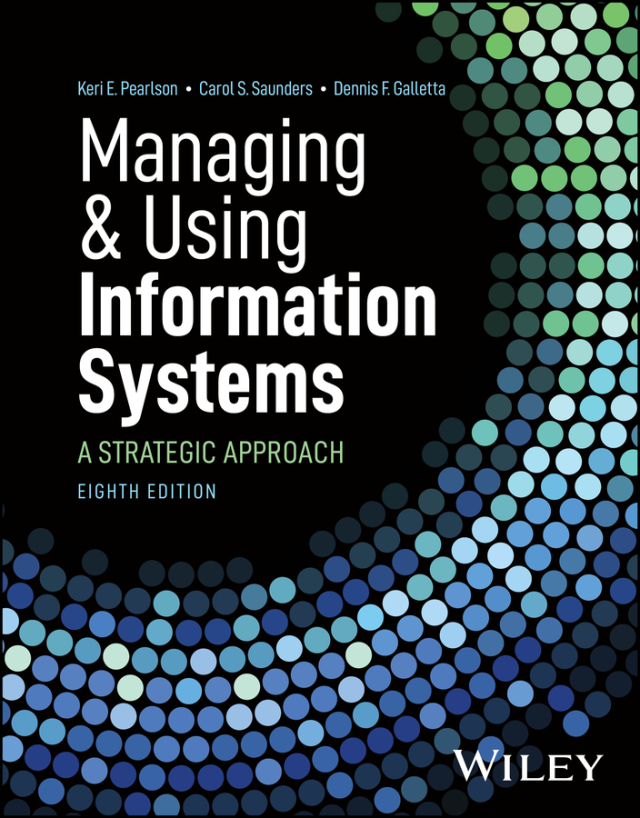 Managing and Using Information Systems a Strategic Approach