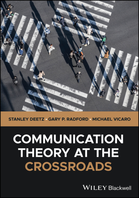 Cover image for book Communication Theory at the Crossroads
