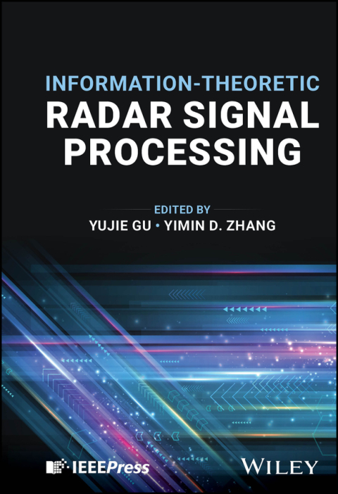 Cover image for book Information-Theoretic Radar Signal Processing