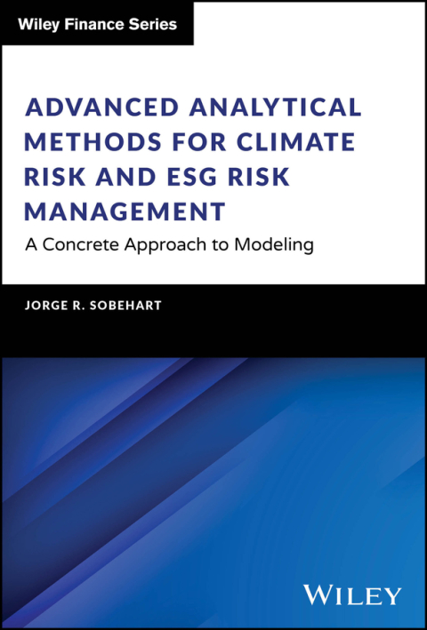 Cover image for book Advanced Analytical Methods for Climate Risk and ESG Risk Management
