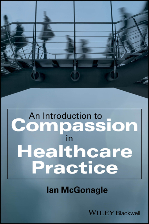 Cover image for book An Introduction to Compassion in Healthcare Practice
