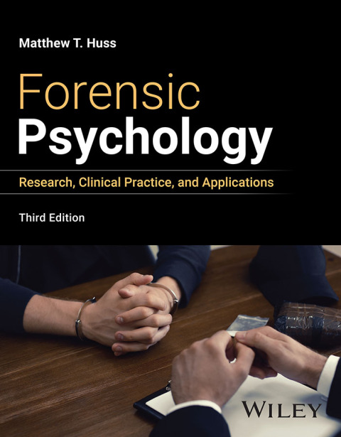 Forensic Psychology: Research, Clinical Practice, and Applications 