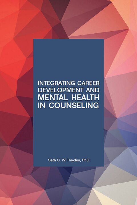 Cover image for book Integrating Career Development and Mental Health in Counseling